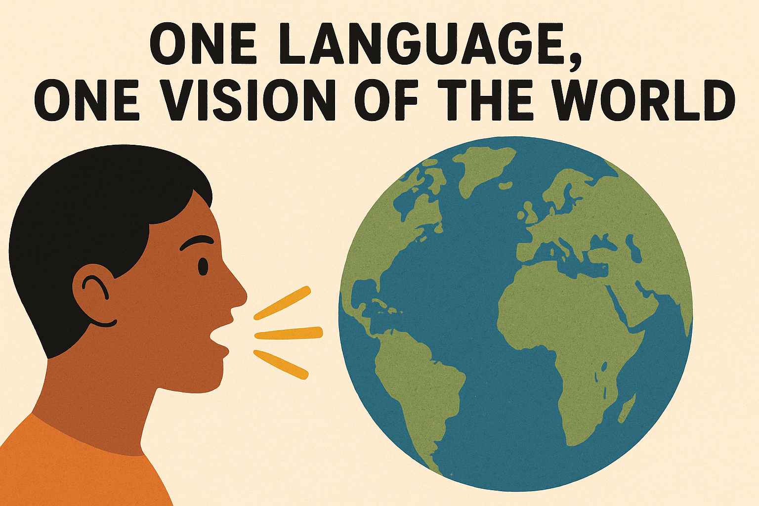 One Language, One Vision of the World
